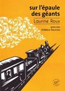 Sur l'épaule des géants - Laurine Roux - 9782373852714