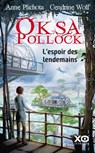 Oksa Pollock - L'espoir des lendemains - Anne Plichota ; Cendrine Wolf - 9782374481708