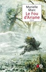 Le Fou d'Ariane - Myrielle Marc - 9782374482231