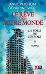 Le Rêve d'un autre monde - Tome 1 - Anne Plichota ; Cendrine Wolf - 9782374482255