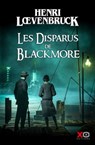 Les disparus de Blackmore - Henri Loevenbruck - 9782374483283
