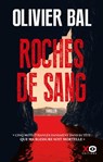 Roches de sang - Olivier Bal - 9782374484860