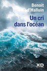 Un cri dans l'océan - Benoît d' Halluin - 9782374485928