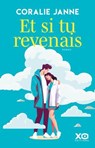 Et si tu revenais - Coralie Janne - 9782374486277