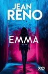 Emma - Le premier roman événement de Jean Reno - Jean Reno - 9782374486635