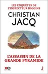 Les enquêtes de l'inspecteur Higgins - Tome 61 L'assassin de la Grande Pyramide - Christian Jacq - 9782374489841