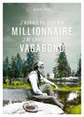 J'aurais pu devenir millionnaire, j'ai choisi d'être vagabond - Alexis Jenni - 9782375020906