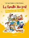 La famille Au poil - tome 2 Plus on est de fous... - Ingrid Chabbert ; Joëlle Dreidemy - 9782375542279