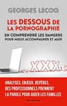 Les dessous de la pornographie - Georges Lecoq - 9782375825631