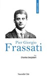 Prier 15 jours avec Pier Giorgio Frassati - Père Charles Desjobert - 9782375826584