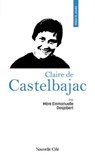 Prier 15 jours avec Claire de Castelbajac - Emmanuelle Desjobert - 9782375826997
