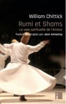 Rumi et Shams - William Chittick - 9782376500674