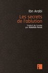 Les secrets de l'ablution - Muhammad Ibn Arabi - 9782376501169