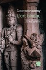 L'art hindou - Ananda Coomaraswamy - 9782376501398