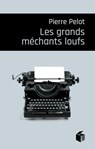 Les grands méchants loufs - Pierre Pelot - 9782376501695