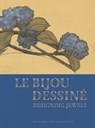 Le Bijou Dessine - GLORIEUX,  Guillaume ; Decrossas, Michael ; Desvaux, Stephanie - 9782376660453