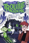Trouille Académie - L'École de toutes les peurs -Tome 1 - Bertrand Puard - 9782377421213