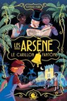 Les Arsène – Le carillon fantôme – Dès 9 ans – Roman lecture policier détective Arsène Lupin enquête - Bertrand Puard - 9782377424382