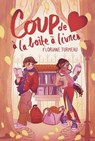 Coup de cœur à la boîte à livres – Dès 10 ans – Roman lecture jeunesse romance enquête collège premier amour pré-ado - Floriane Turmeau - 9782377424450