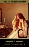 Anne of Avonlea (Anne Shirley Series #2) - Lucy Maud Montgomery ; Golden Deer Classics - 9782377870431