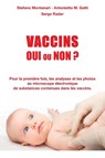 Vaccins - Oui ou Non ? - Serge Rader ; Antonietta Gatti ; Stefano (Diagnostics Srl Modena Italy) Montanari - 9782377900039