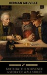 Bartleby, The Scrivener: A Story of Wall-Street - Golden Deer Classics ; Herman Melville - 9782377933310