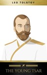 The Young Tsar - Leo Tolstoy ; Golden Deer Classics - 9782377935208