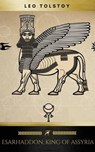 Esarhaddon, King of Assyria - Leo Tolstoy ; Golden Deer Classics - 9782377935284