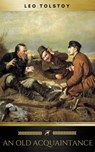An Old Acquaintance - Leo Tolstoy ; Golden Deer Classics - 9782377935291