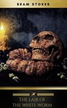 The Lair of the White Worm - Bram Stoker ; Golden Deer Classics - 9782377935383