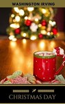 Christmas Day - Washington Irving ; Golden Deer Classics - 9782377938698