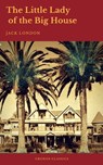 The Little Lady of the Big House (Cronos Classics) - Jack London ; Cronos Classics - 9782378070267