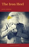 The Iron Heel (Cronos Classics) - Jack London ; Cronos Classics - 9782378070397