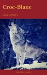 Croc-Blanc (Cronos Classics) - Jack London ; Cronos Classics - 9782378070410