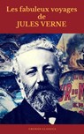 Les fabuleux voyages de Jules Verne (Cronos Classics) - Jules Verne ; Cronos Classics - 9782378070830