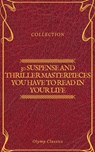 30 Suspense and Thriller Masterpieces you have to read in your life (Olymp Classics) - Marcel Allain ; Grant Allen ; John Buchan ; Edgar Rice Burroughs ; Gilbert Keith Chesterton ; Erskine Childers ; Wilkie Collins ; Arthur Griffiths ; Henry Rider Haggard ; Thomas Hardy ; Anthony Hope ; William Andrew Johnston ; Frederic Arnold Kummer ; Wil - 9782378071073