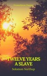Twelve Years a Slave (Best Navigation, Active TOC) (Prometheus Classics) - Solomon Northup - 9782378071271