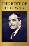 THE BEST OF H. G. Wells (The Time Machine The Island of Dr. Moreau The Invisible Man The War of the Worlds...) ( A to Z Classics) - H. G. Wells - 9782378072179
