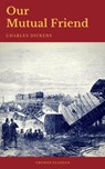 Our Mutual Friend (Cronos Classics) - Charles Dickens ; Cronos Classics - 9782378073558