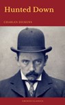 Hunted Down (Cronos Classics) - Charles Dickens ; Cronos Classics - 9782378073596