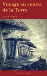 Voyage au centre de la Terre (Cronos Classics) - Jules Verne ; Cronos Classics - 9782378074180