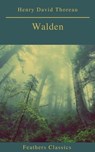 Walden (Feathers Classics)(Best Navigation, Active TOC) - Henry David Thoreau - 9782378076542
