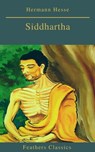 Siddhartha (Best Navigation, Active TOC)(Feathers Classics) - Hermann Hesse - 9782378076719