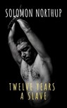 Twelve Years a Slave - Solomon Northup ; The griffin classics - 9782378077150