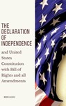 The Declaration of Independence - Thomas Jefferson (Declaration) ; James Madison (Constitution) ; Founding Fathers ; Moon Classics - 9782378077471