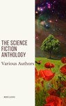 The Science Fiction Anthology - Andre Norton ; Murray Leinster ; Lester del Rey ; Harry Harrison ; Marion Zimmer Bradley ; Fritz Leiber ; Ben Bova ; Moon Classics ; Philip K. Dick - 9782378078119