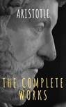 Aristotle: The Complete Works - Aristotle ; The griffin classics - 9782378078263