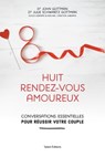 Huit rendez-vous amoureux - Dr John Gottman ; Dr Julie Schwartz Gottman - 9782378151317
