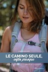 Le Camino seule, enfin presque - CAM DEWOODS - 9782378151577