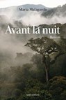 Avant la nuit - Maria Malagardis - 9782378153885
